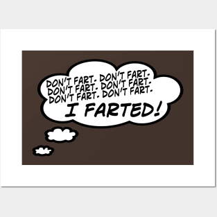 Don't Fart Posters and Art